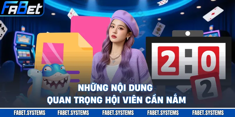 Những nội dung quan trọng hội viên cần nắm